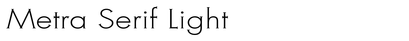 Metra Serif Light
